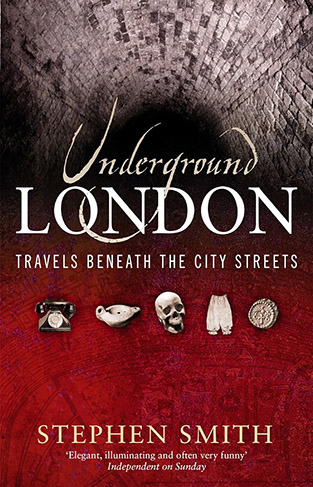 Underground London Travels Beneath the City Streets